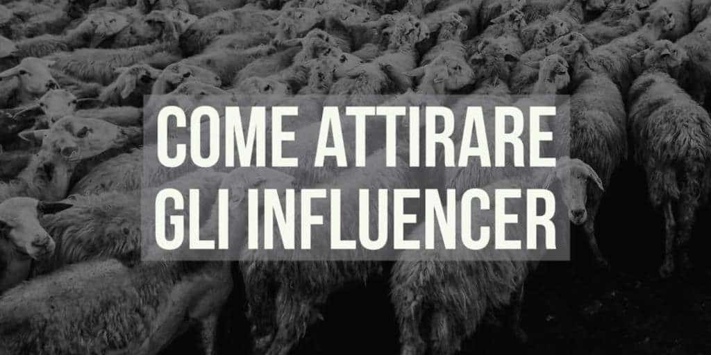 attirare gli influencer